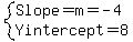 system%28Slope=m=-4%2CYintercept=8%29