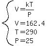 system%28V=kT%2FP%2CV=162.4%2CT=290%2CP=25%29