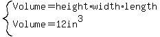 system%28Volume=height%2Awidth%2Alength%2CVolume=12in%5E3%29