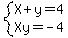 system%28X%2By=4%2CXy=-4%29