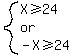 system%28X%3E=24%2Cor%2C-X%3E=24%29