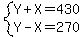 system%28Y%2BX=430%2CY-X=270%29