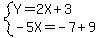 system%28Y=2X%2B3%2C-5X=-7%2B9%29