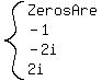 system%28ZerosAre%2C-1%2C-2i%2C2i%29