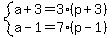 system%28a%2B3=3%28p%2B3%29%2Ca-1=7%28p-1%29%29