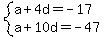 system%28a%2B4d=-17%2Ca%2B10d=-47%29