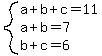 system%28a%2Bb%2Bc=11%2Ca%2Bb=7%2Cb%2Bc=6%29