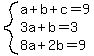 system%28a%2Bb%2Bc=9%2C3a%2Bb=3%2C8a%2B2b=9%29
