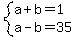system%28a%2Bb=1%2Ca-b=35%29