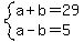 system%28a%2Bb=29%2Ca-b=5%29