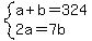 system%28a%2Bb=324%2C2a=7b%29