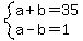 system%28a%2Bb=35%2Ca-b=1%29