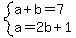 system%28a%2Bb=7%2Ca=2b%2B1%29