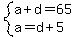 system%28a%2Bd=65%2Ca=d%2B5%29