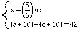 system%28a=%285%2F6%29c%2C%28a%2B10%29%2B%28c%2B10%29=42%29