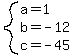 system%28a=1%2Cb=-12%2Cc=-45%29