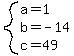 system%28a=1%2Cb=-14%2Cc=49%29