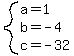 system%28a=1%2Cb=-4%2Cc=-32%29