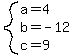system%28a=4%2Cb=-12%2Cc=9%29