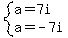 system%28a=7i%2Ca=-7i%29