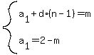 system%28a%5B1%5D%2Bd%2A%28n-1%29=m%2Ca%5B1%5D=2-m%29
