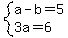 system%28a-b=5%2C3a=6%29
