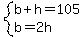 system%28b%2Bh=105%2Cb=2h%29
