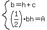 system%28b=h%2Bc%2C%281%2F2%29bh=A%29