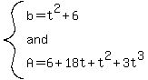 system%28b=t%5E2%2B6%2Cand%2CA=6%2B18t%2Bt%5E2%2B3t%5E3%29