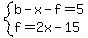 system%28b-x-f=5%2Cf=2x-15%29