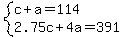 system%28c%2Ba=114%2C2.75c%2B4a=391%29