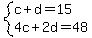 system%28c%2Bd=15%2C4c%2B2d=48%29