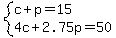 system%28c%2Bp=15%2C4c%2B2.75p=50%29