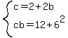 system%28c=2%2B2b%2Ccb=12%2B6%5E2%29