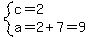 system%28c=2%2Ca=2%2B7=9%29