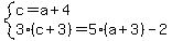 system%28c=a%2B4%2C3%28c%2B3%29=5%28a%2B3%29-2%29