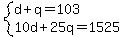 system%28d%2Bq=103%2C10d%2B25q=1525%29