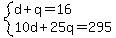 system%28d%2Bq=16%2C10d%2B25q=295%29