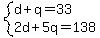 system%28d%2Bq=33%2C2d%2B5q=138%29