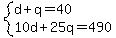 system%28d%2Bq=40%2C10d%2B25q=490%29