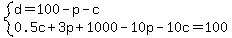 system%28d=100-p-c%2C0.5c%2B3p%2B1000-10p-10c=100%29
