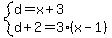 system%28d=x%2B3%2Cd%2B2=3%28x-1%29%29