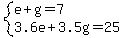 system%28e%2Bg=7%2C3.6e%2B3.5g=25%29