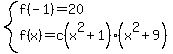 system%28f%28-1%29=20%2Cf%28x%29=c%28x%5E2%2B1%29%28x%5E2%2B9%29%29