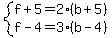 system%28f%2B5=2%28b%2B5%29%2Cf-4=3%28b-4%29%29