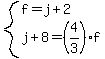 system%28f=j%2B2%2Cj%2B8=%284%2F3%29f%29
