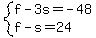 system%28f-3s=-48%2Cf-s=24%29