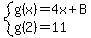 system%28g%28x%29+=+4x+%2B+B%2C+g%282%29+=+11%29