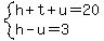 system%28h%2Bt%2Bu=20%2Ch-u=3%29
