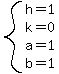 system%28h=1%2Ck=0%2Ca=1%2Cb=1%29